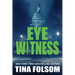 Eyewitness: A Thriller
