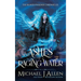 Ashes of Raging Water: A Completed Urban Fantasy Action Adventure