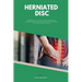 Herniated Disc: A Beginner's Quick Start Guide to Managing the Condition Through Diet and Other Natural Methods, With Sample Curated Recipes