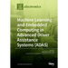 Machine Learning and Embedded Computing in Advanced Driver Assistance Systems (ADAS)