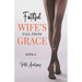 Faithful Wife's Fall From Grace Book 6