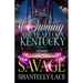 Owning The Heart Of A Kentucky Savage