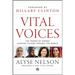 Vital Voices: The Power of Women Leading Change Around the World