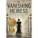 The Vanishing Heiress: The Unsolved Disappearance of Dorothy Arnold