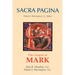 Sacra Pagina: The Gospel of Mark