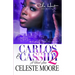Carlos & Cassidy 2: A Hood Love Story: Finale