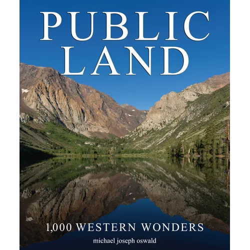 Public Land: 1,000 Western Wonders - Hardcover