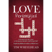 Love Personified: Is Loving Tacos the Same as Loving My Enemies and Loving God? Exploring Biblical Models of Real Love
