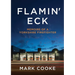Flamin' Eck: Memoirs of a Yorkshire Firefighter