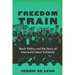 Freedom Train: Black Politics and the Story of Interracial Labor Solidarity