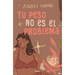 Tu Peso No Es El Problema / The Body I Love