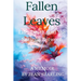 Fallen Leaves: Life, Death, and the Seasons Between