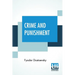 Crime And Punishment: Translated By Constance Garnett