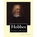 Hobbes. By: Leslie Stephen, and Frederic William Maitland (28 May 1850 - 19 December 1906) was an English historian and lawyer who