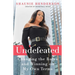 Undefeated: Changing the Rules and Winning on My Own Terms
