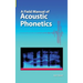 A Field Manual of Acoustic Phonetics