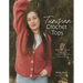 Tunisian Crochet Tops: 14 Beginner-Friendly Patterns for Colorful Sweaters, Tanks, and Tees