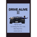 Drive Alive II