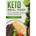 Keto Meal Prep: Easy & Affordable Recipes For Fast Weight Loss