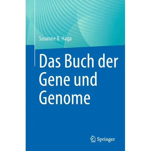 Das Buch Der Gene Und Genome