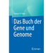 Das Buch Der Gene Und Genome