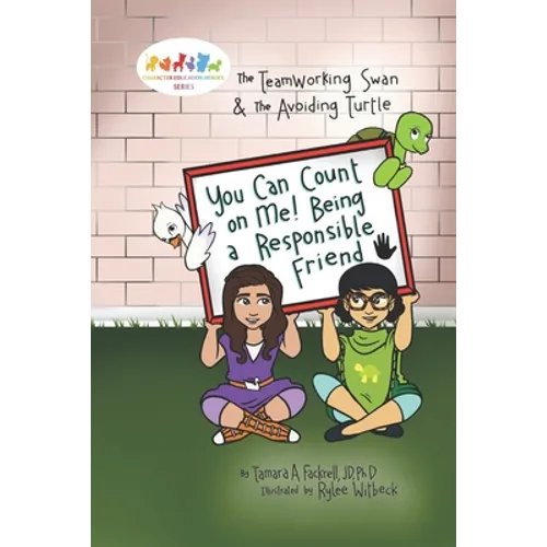 You Can Count on Me! Being a Responsible Friend