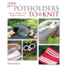 25+ Potholders to Knit: Classic, Playful, and Festive Patterns
