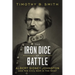 The Iron Dice of Battle: Albert Sidney Johnston and the Civil War in the West