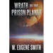 Wrath of the Prison Planet