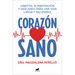 Corazón Sano. Hábitos, Alimentación Y Descanso Para Una Vida Larga Y Saludable / A Healthy Heart