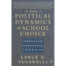 The Political Dynamics of School Choice: Negotiating Contested Terrain