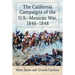 The California Campaigns of the U.S.-Mexican War, 1846-1848