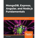 MongoDB, Express, Angular, and Node.js Fundamentals