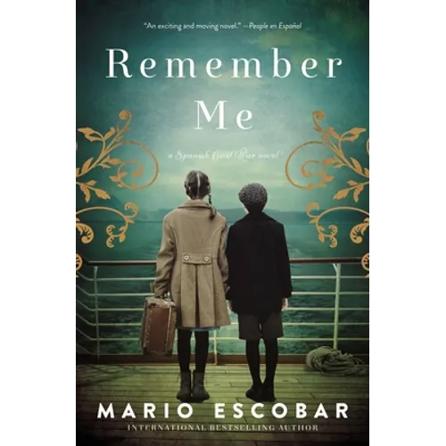 Remember Me: A Novel of the Spanish Civil War