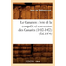 Le Canarien: Livre de la Conquête Et Conversion Des Canaries (1402-1422) (Éd.1874)