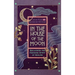 In the House of the Moon: Reclaiming the Feminine Spirit Healing