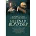The Collected Supernatural and Weird Fiction of Helena P. Blavatsky: Ten Short Stories of the Strange and Unusual Including 'A Bewitched Life', 'An Un