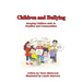 Children and Bullying: Keeping Children SAfe in Familes and Communities