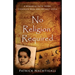 No Religion Required: A Memoir of Faith, Doubt, Chocolate Milk, and Untimely Death: A Memoir of Faith, Doubt, Chocolate Milk, and Untimely Death