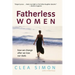 Fatherless Women: How We Change After We Lose Our Dads