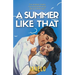 A Summer Like That