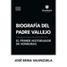 Biografía del padre Vallejo, el primer historiador de Honduras
