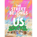 The Street Belongs to Us
