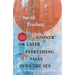 Sooner or Later Everything Falls Into the Sea: Stories