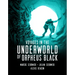 Voyages in the Underworld of Orpheus Black