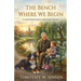 The Bench Where We Begin