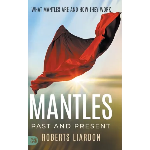Mantles Past and Present: What Mantles Are and How They Work