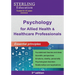 Psychology for Allied Health & Healthcare Professionals: Essential Principles