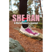 She Ran: A Marathoner's Journal