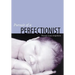 Pursuit of a Perfectionist
